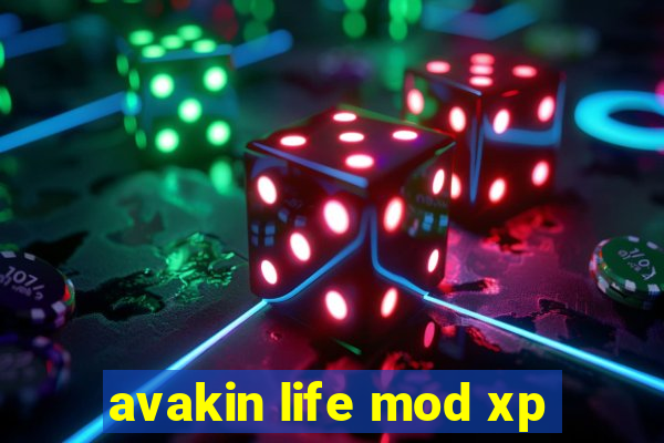 avakin life mod xp